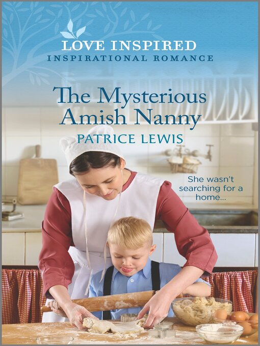 Title details for The Mysterious Amish Nanny by Patrice Lewis - Available